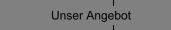 Unser Angebot
